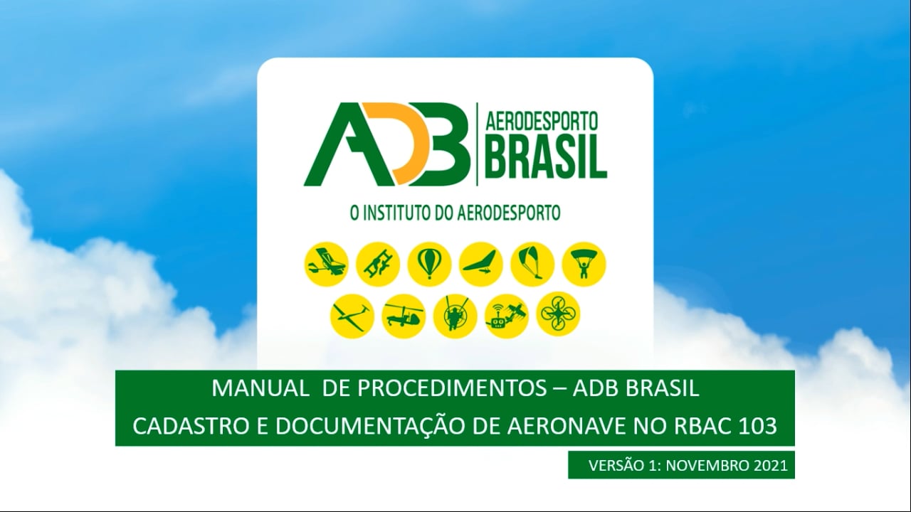 MANUAL DE CADASTRO E DOCUMENTACAO DE AERONAVE NO REBAC 103 • ADB TV - Aerodesporto Brasil